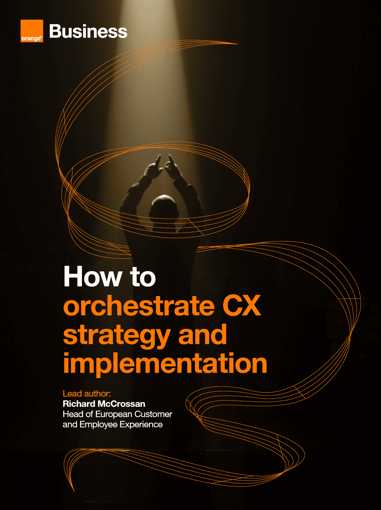 Orchestrating CX Success | Orange Business