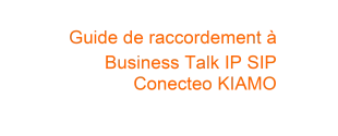  Guide_Business_Talk_IP_Conecteo_KIAMO